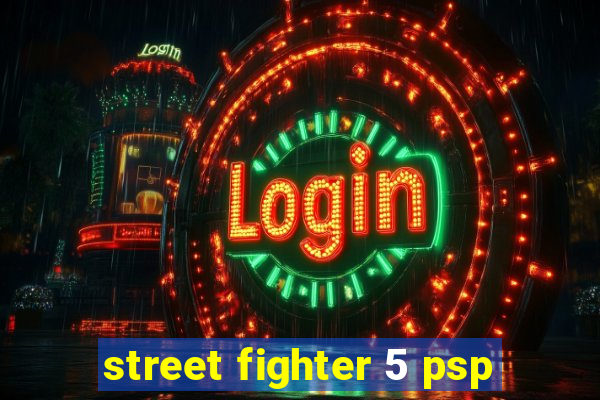 street fighter 5 psp